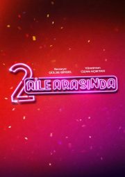 2 Aile Arasında izle – 2026