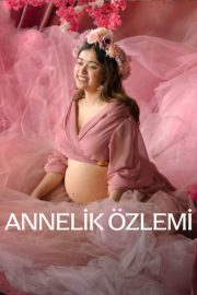 Annelik Özlemi izle – 2026