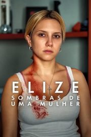 Elize: Bir Kadının Gölgeleri izle – 2026