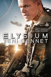 Elysium: Yeni Cennet izle – 2013