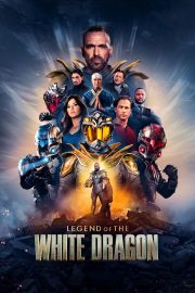 Legend of the White Dragon izle – 2026