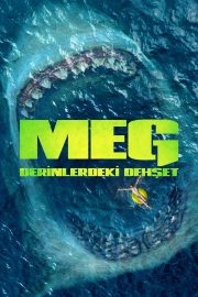 Meg: Derinlerdeki Dehşet izle – 2018