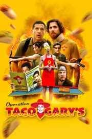 Operation Taco Gary’s izle – 2026
