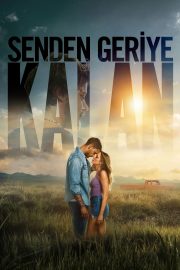 Senden Geriye Kalan izle – 2026