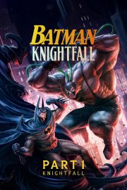 Batman: Knightfall Part 1: Knightfall izle – 2026