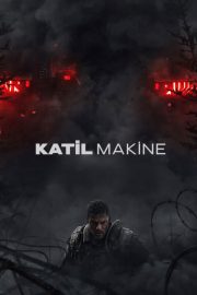 Katil Makine izle – 2026