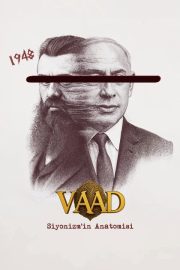 Vaad: Siyonizmin Anatomisi izle – 2026